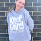 Keep Going You Got This! Hoodie